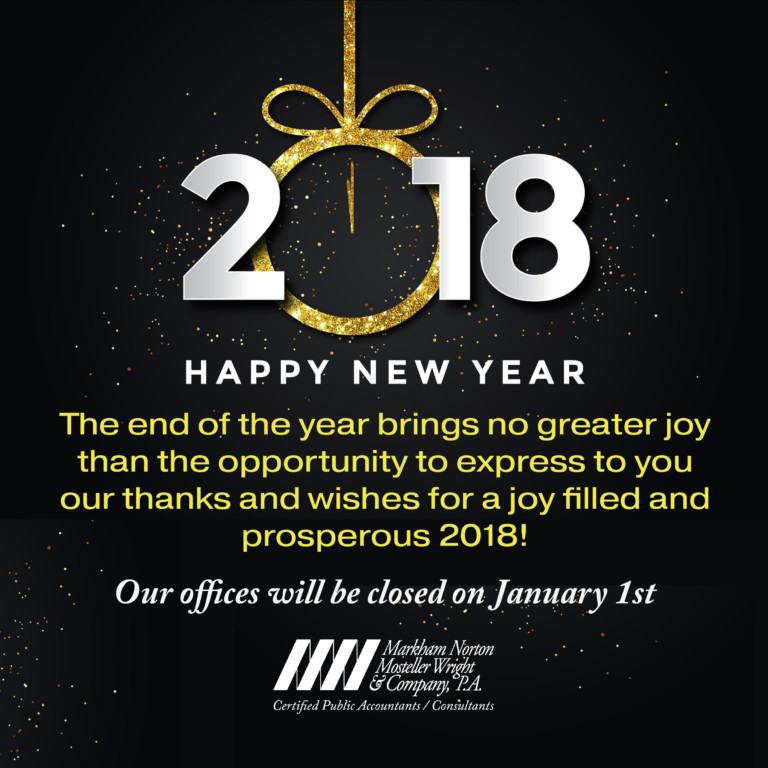 New Years 2018 Office Closed Notice Markham Norton Mosteller Wright