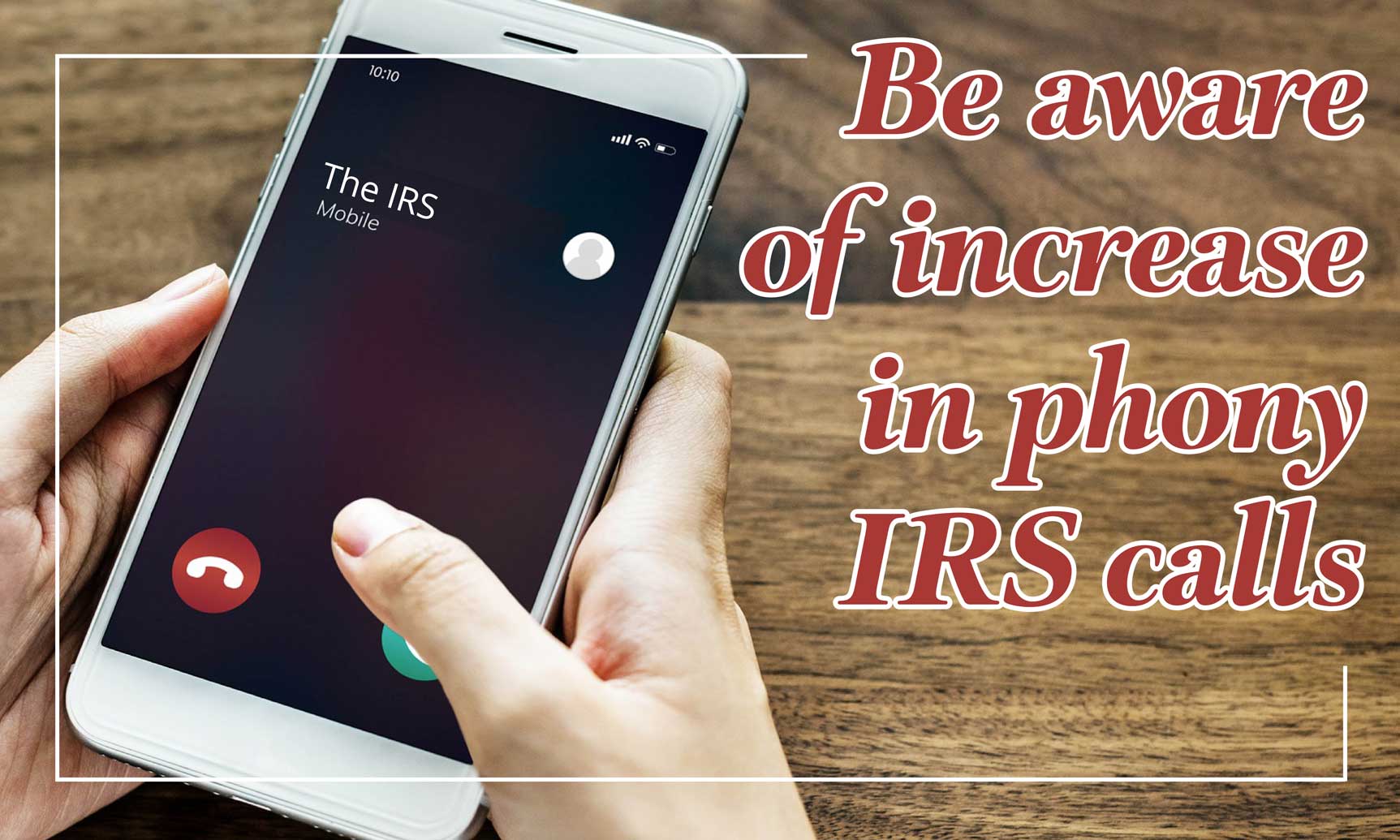 Increase in Fake IRS Phone Calls During Tax Filing Season