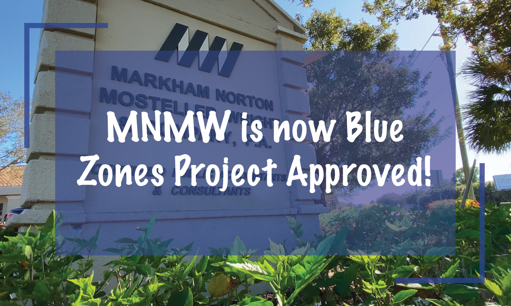 MNMW is now Blue Zones Project Approved