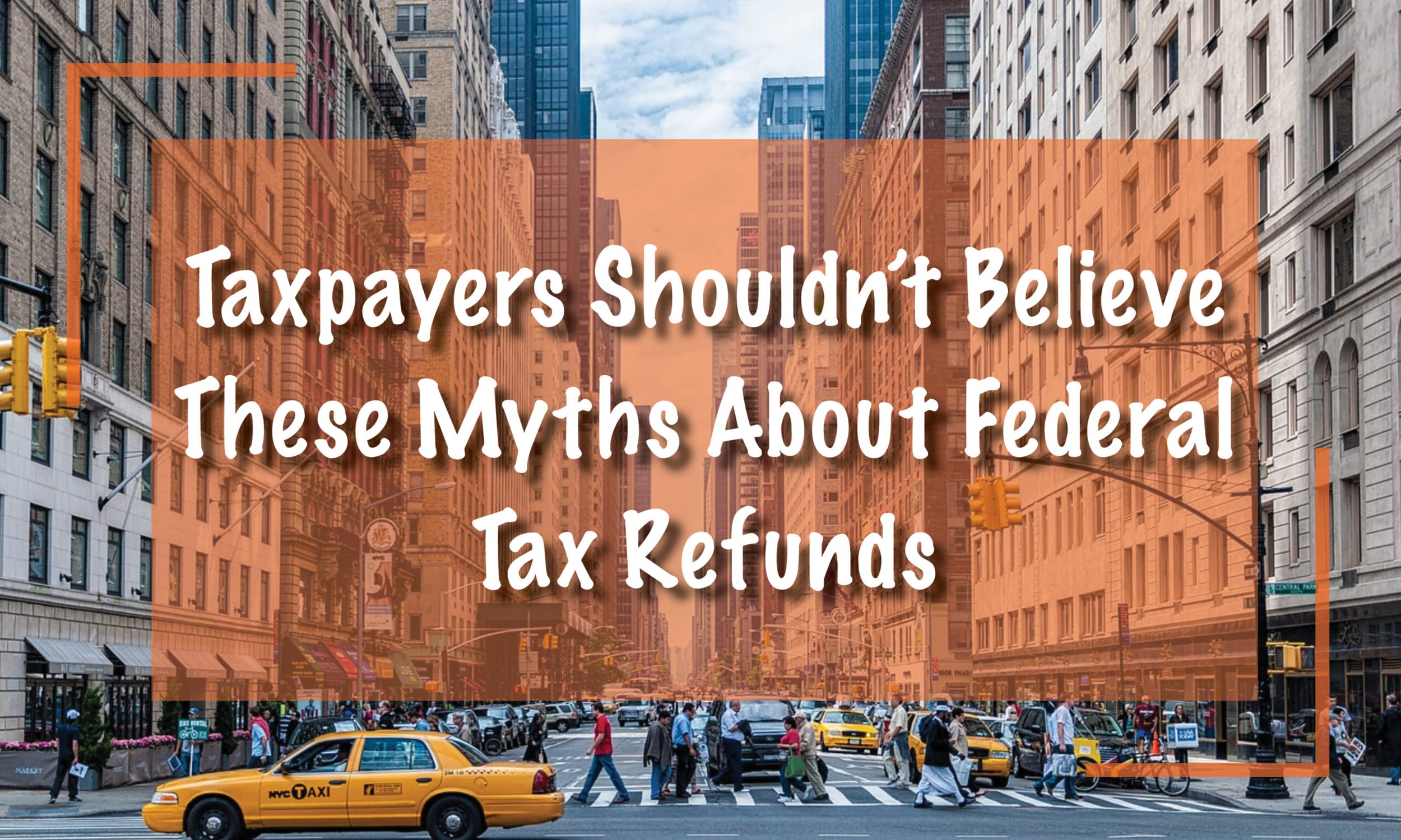 Taxpayers shouldn’t believe these myths about federal tax refunds