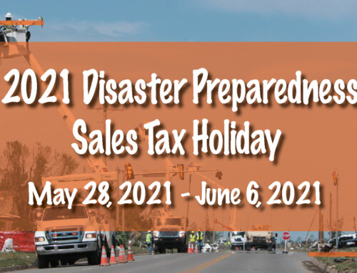 2021 Disaster Preparedness Sales Tax Holiday May 28, 2021 – June 6, 2021