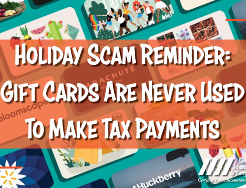 Holiday Scam Reminder: Gift Cards Are Never Used To Make Tax Payments