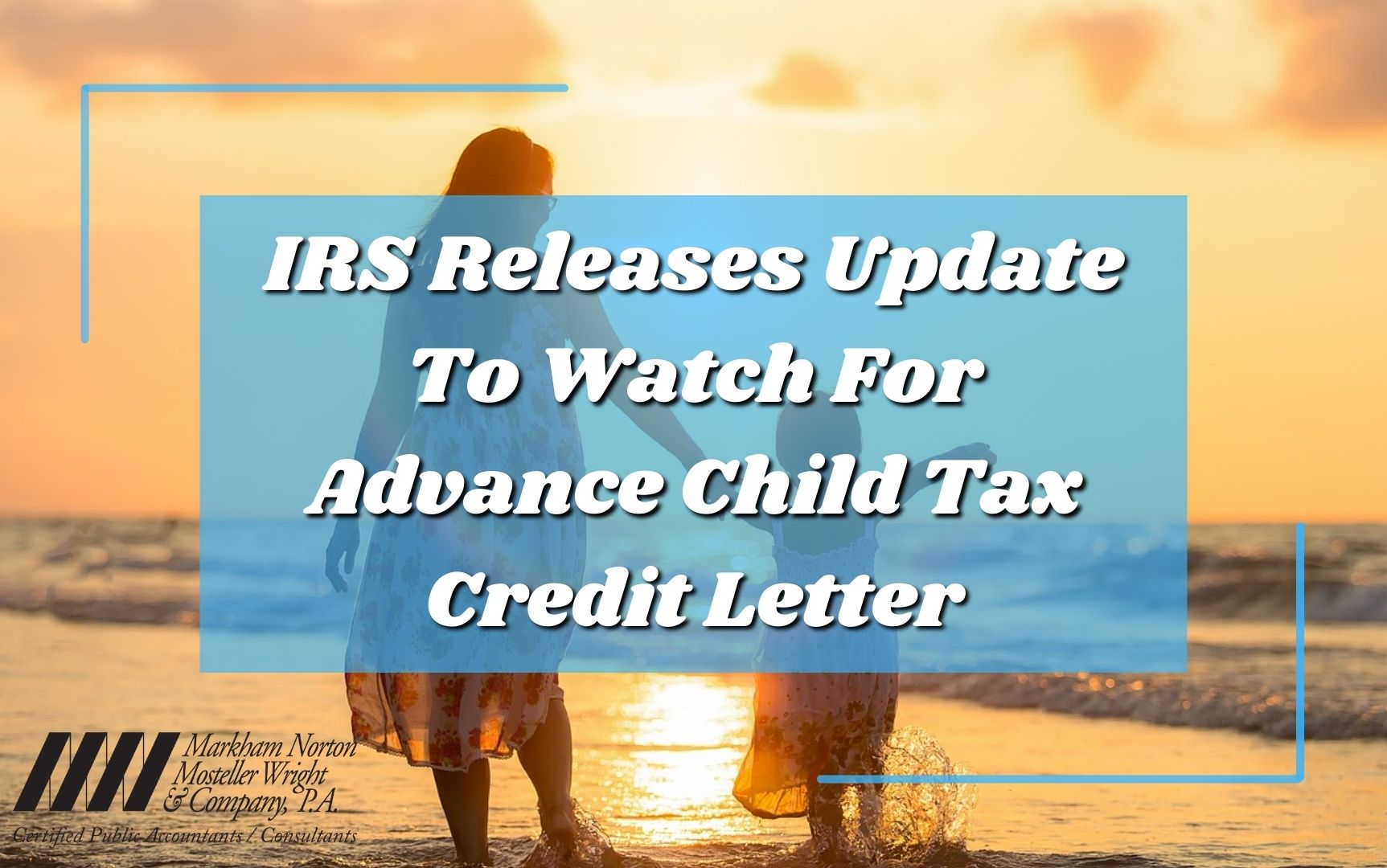 irs-update-to-child-tax-credit-letter-fort-myers-naples-mnmw