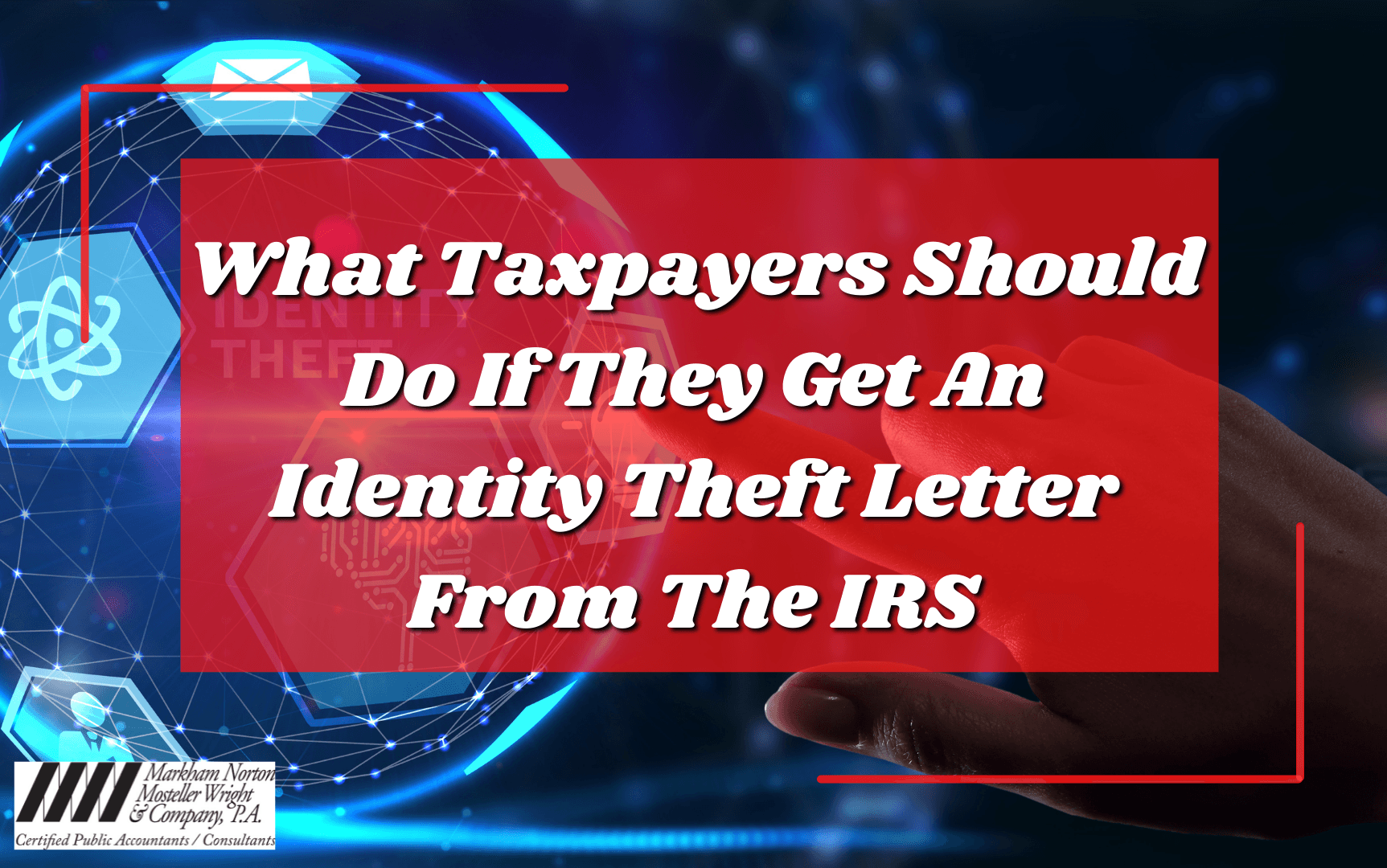 What to do if the IRS sends you an identity theft letter.