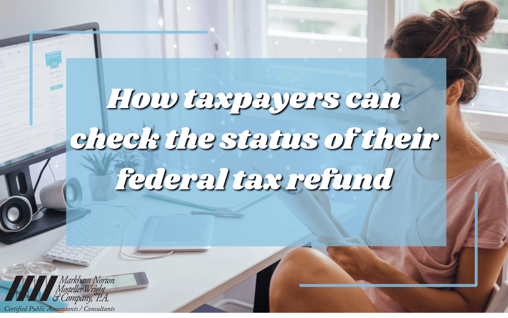 How taspayers can check the status pf their federal tax return