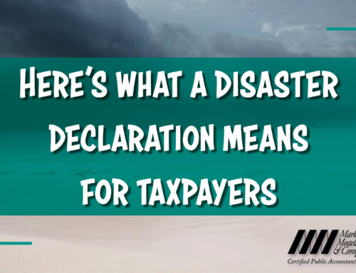 Here’s What A Disaster Declaration Means For Taxpayers