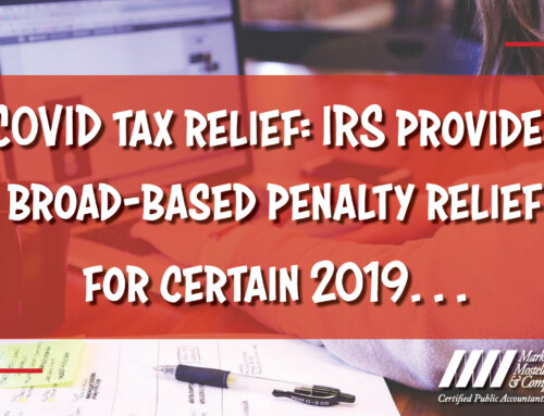COVID tax relief: IRS provides broad-based penalty relief for certain 2019 and 2020 returns