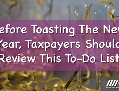 Before Toasting The New Year, Taxpayers Should Review This To-Do List