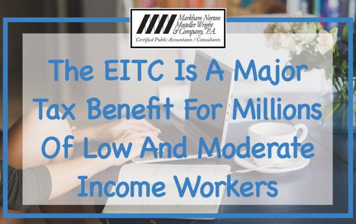 The EITC Is A Major Tax Benefit For Millions Of Low And Moderate Income Workers