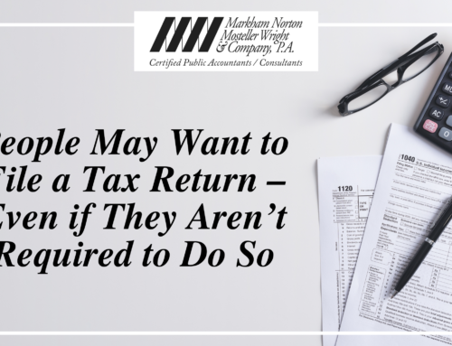 People May Want to File a Tax Return – Even if They Aren’t Required to Do So